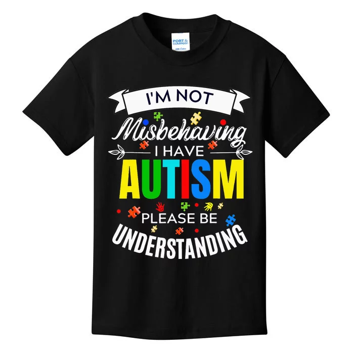 I have Autism Please be Understanding Kids T-Shirt