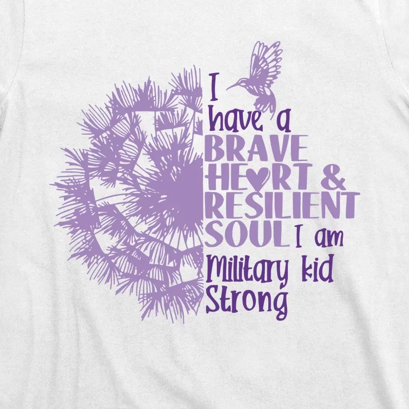 I Have A Brave Heart And Resilent Soul I Am Military Child Purple Up T-Shirt