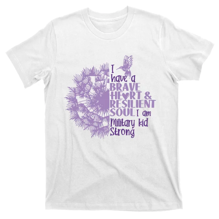 I Have A Brave Heart And Resilent Soul I Am Military Child Purple Up T-Shirt