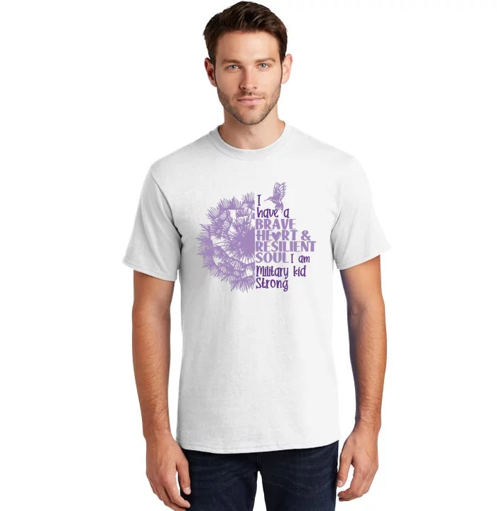 I Have A Brave Heart And Resilent Soul I Am Military Child Purple Up Tall T-Shirt