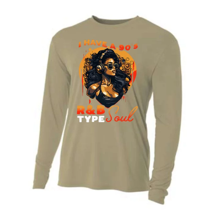 I Have A 90S R&B Type Soul Music Lover Cooling Performance Long Sleeve Crew