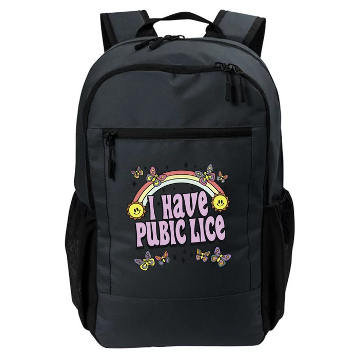 I Have A Pubic Lice Daily Commute Backpack