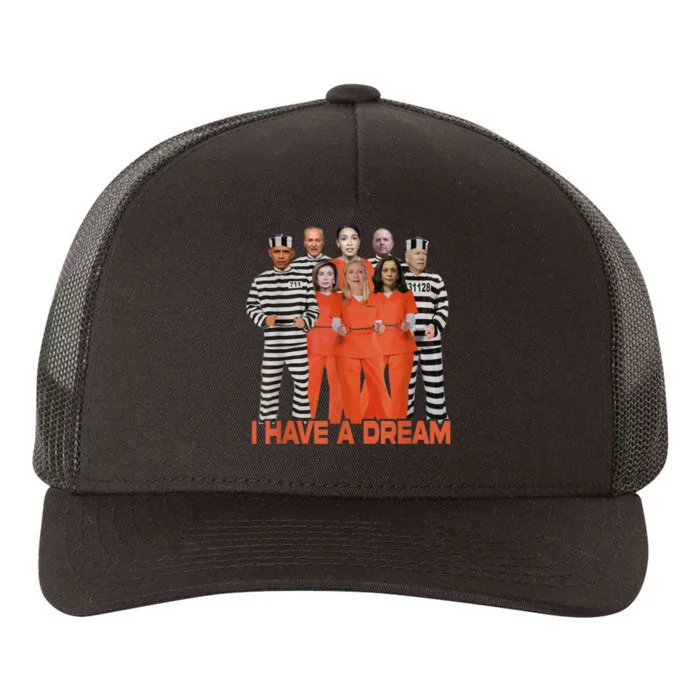 I Have A Dream Funny Biden Anti Kamala Yupoong Adult 5-Panel Trucker Hat