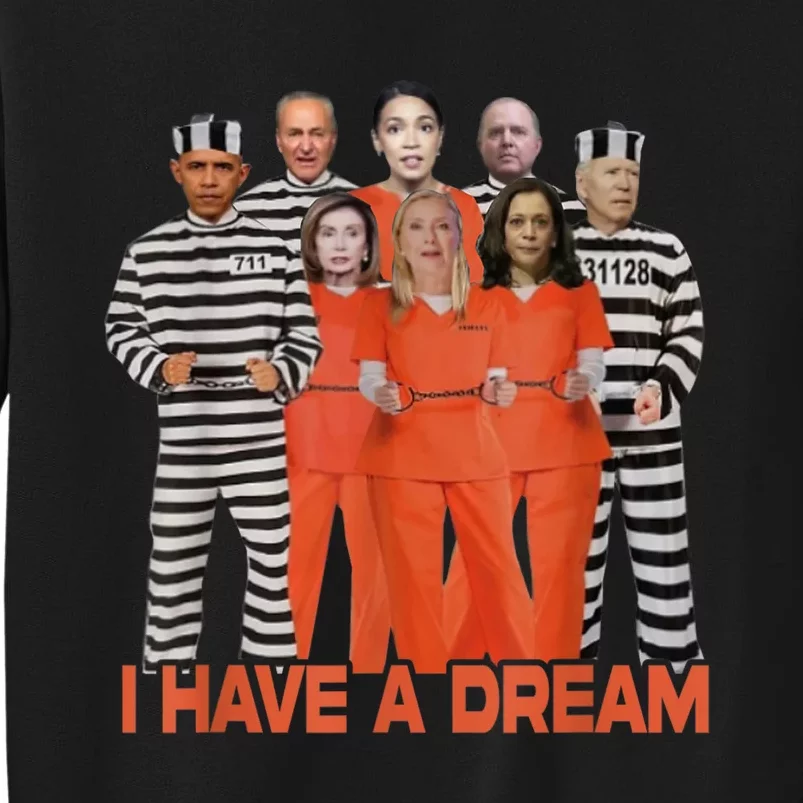 I Have A Dream Funny Biden Anti Kamala Tall Sweatshirt