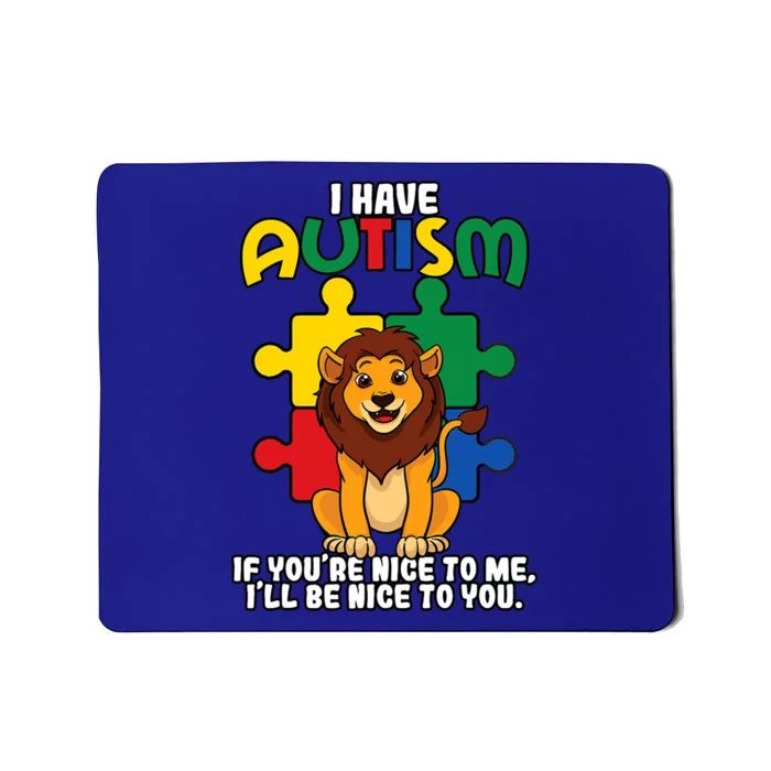 I Have Autism Puzzle Piece Lion Awareness Day Asperger Cute Gift Mousepad