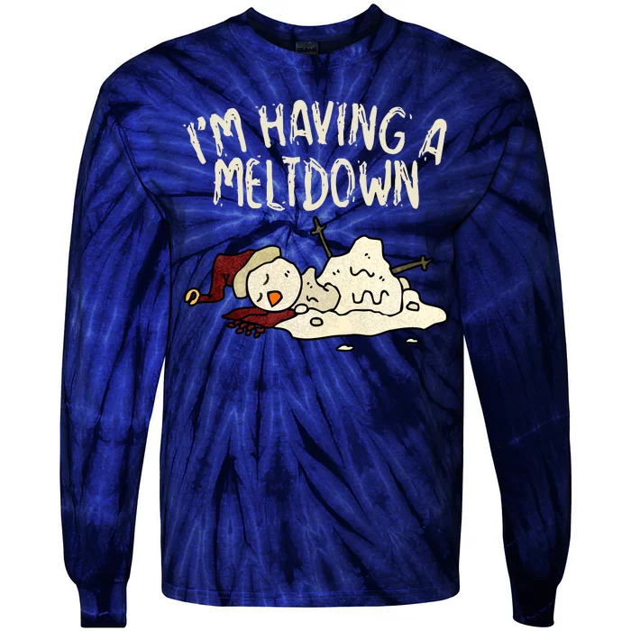 I'm Having A Meltdown Funny Snowman Tie-Dye Long Sleeve Shirt