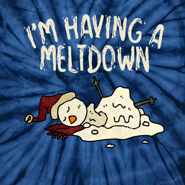 I'm Having A Meltdown Funny Snowman Tie-Dye T-Shirt