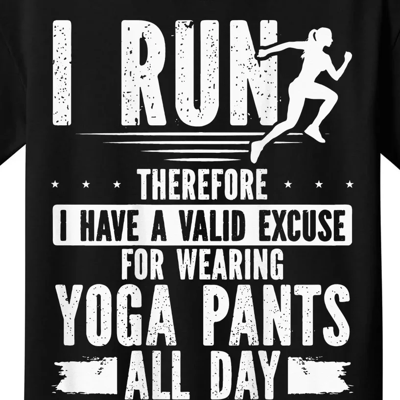 I Have A Valid Excuse For Wearing Yoga Pants Backprint Kids T-Shirt