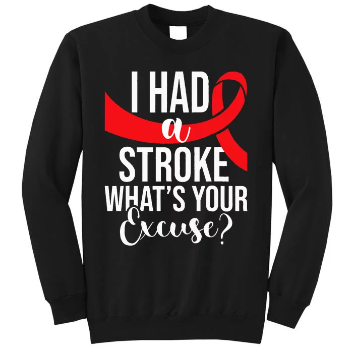 I Had A Stroke Stroke Survivor Red Awareness Ribbon Tall Sweatshirt