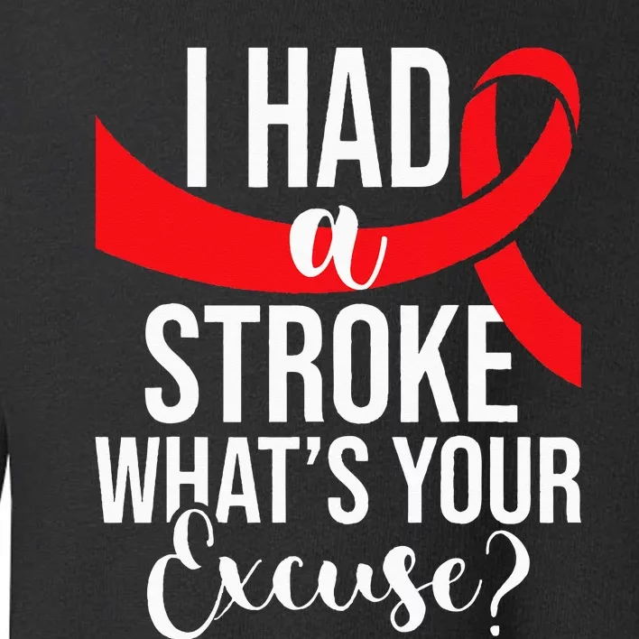 I Had A Stroke Stroke Survivor Red Awareness Ribbon Toddler Sweatshirt