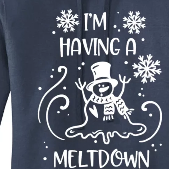 I'm Having A Meltdown Snow Snowmies Christmas Pun Funny Gift Women's Pullover Hoodie