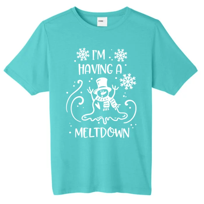 I'm Having A Meltdown Snow Snowmies Christmas Pun Funny Gift ChromaSoft Performance T-Shirt