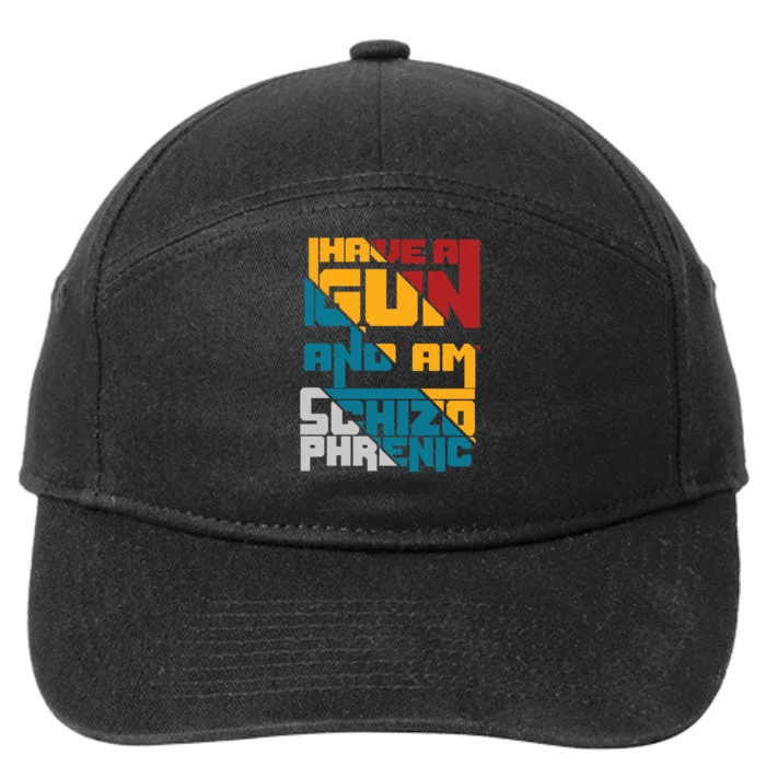 I Have A Gun And Am Schizophrenic 7-Panel Snapback Hat