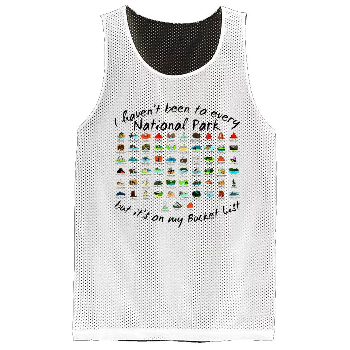 I HavenT Been To Every National Park But ItS On My Bucket Mesh Reversible Basketball Jersey Tank