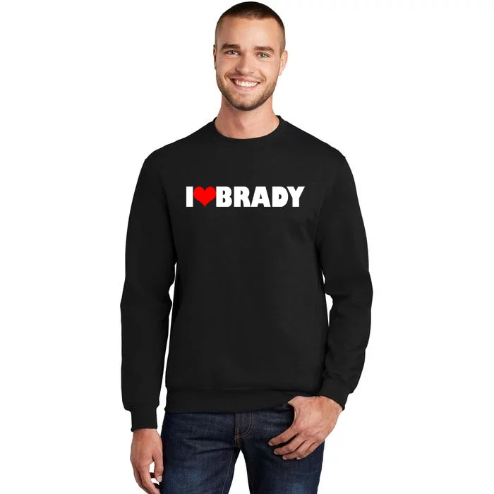 I Heart Brady Sweatshirt