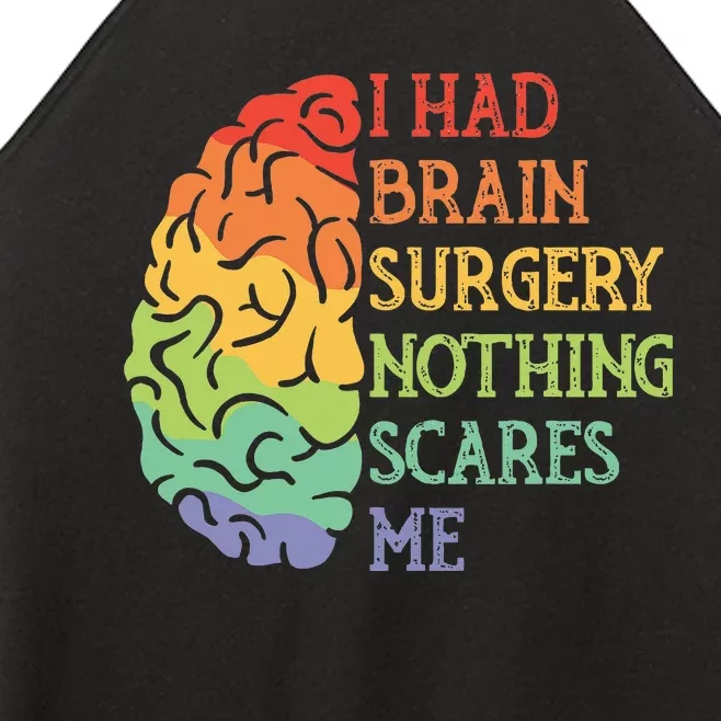 I Had Brain Surgery Nothing Scares Me Survivor Women’s Perfect Tri Rocker Tank