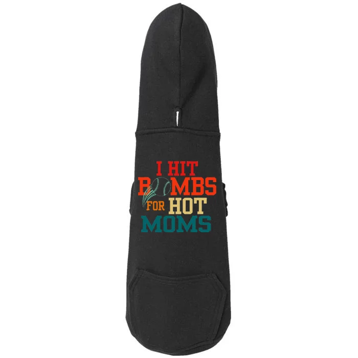 I Hit Bombs For Hot Moms Funny And Bold Design Doggie 3-End Fleece Hoodie