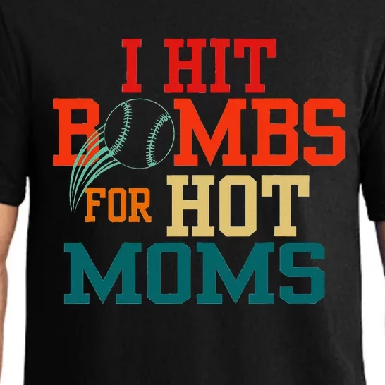 I Hit Bombs For Hot Moms Funny And Bold Design Pajama Set