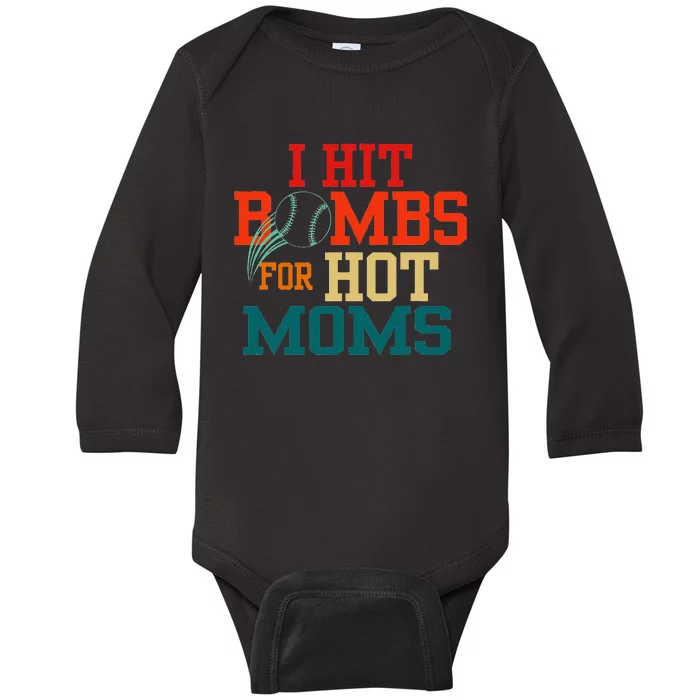 I Hit Bombs For Hot Moms Funny And Bold Design Baby Long Sleeve Bodysuit