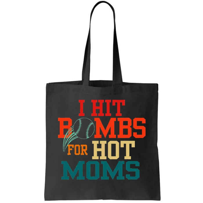 I Hit Bombs For Hot Moms Funny And Bold Design Tote Bag