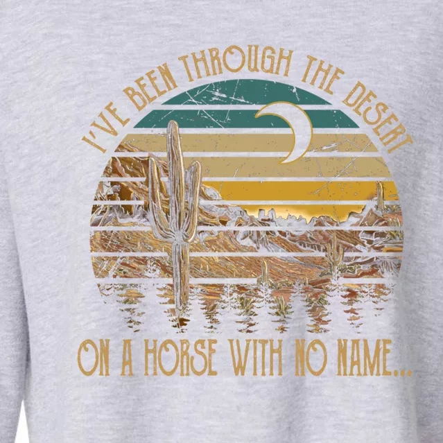 I Have Been Through Love Music Americans Horses With No Name Cool Gift Cropped Pullover Crew