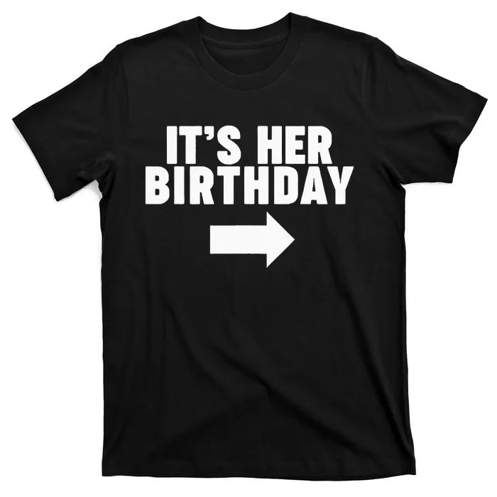 It's her birthday T-Shirt