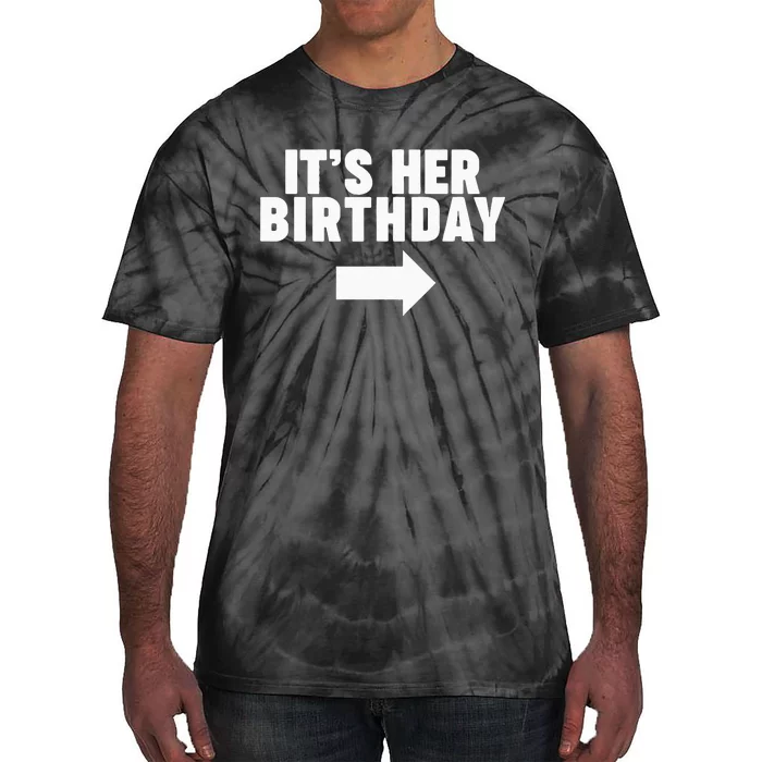 It's her birthday Tie-Dye T-Shirt