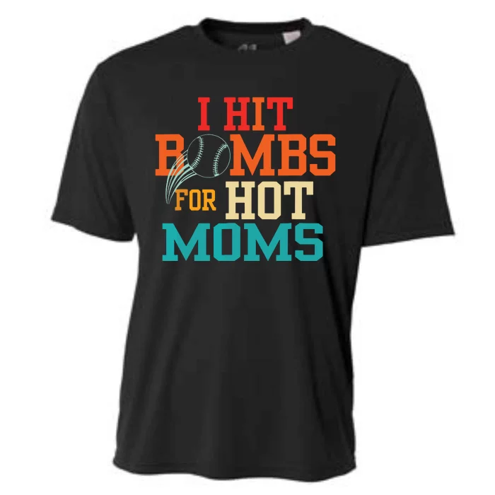 I Hit Bombs For Hot Moms Baseball Cooling Performance Crew T-Shirt