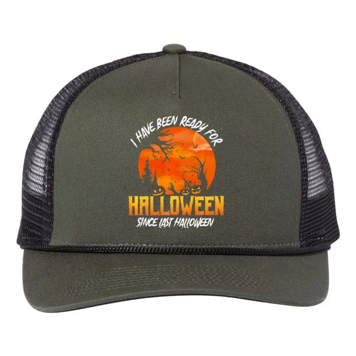 I Have Been Ready For Halloween Since Last Halloween Retro Rope Trucker Hat Cap