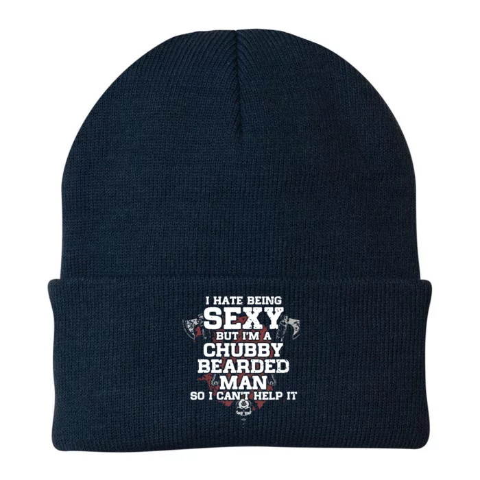 I Hate Being Sexy But I'm A Chubby Bearded Man Funny Gifts Knit Cap Winter Beanie