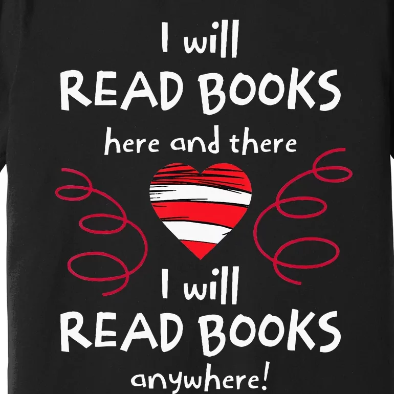 I Heart Books. Book Lovers. Readers. Read More Books. Premium T-Shirt