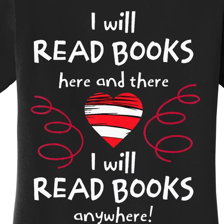 I Heart Books. Book Lovers. Readers. Read More Books. Women's T-Shirt