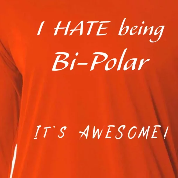 I Hate Being Bigiftpolar It's Awesome Gift Cooling Performance Long Sleeve Crew