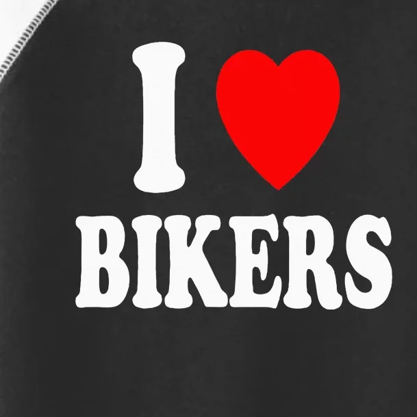 I Heart Bikers Sexy Hot Attraction Motorcycle Toddler Fine Jersey T-Shirt