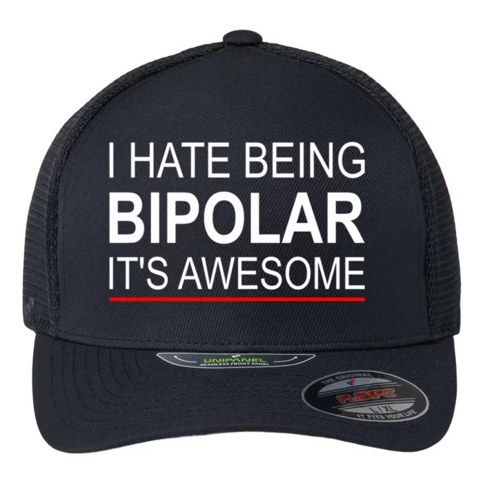 I Hate Being Bigiftpolar It's Awesome Meaningful Gift Flexfit Unipanel Trucker Cap