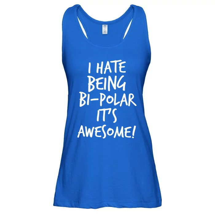 I Hate Being Bigiftpolar It's Awesome Meaningful Gift Ladies Essential Flowy Tank