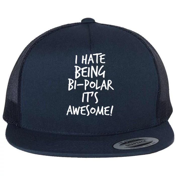 I Hate Being Bigiftpolar It's Awesome Meaningful Gift Flat Bill Trucker Hat