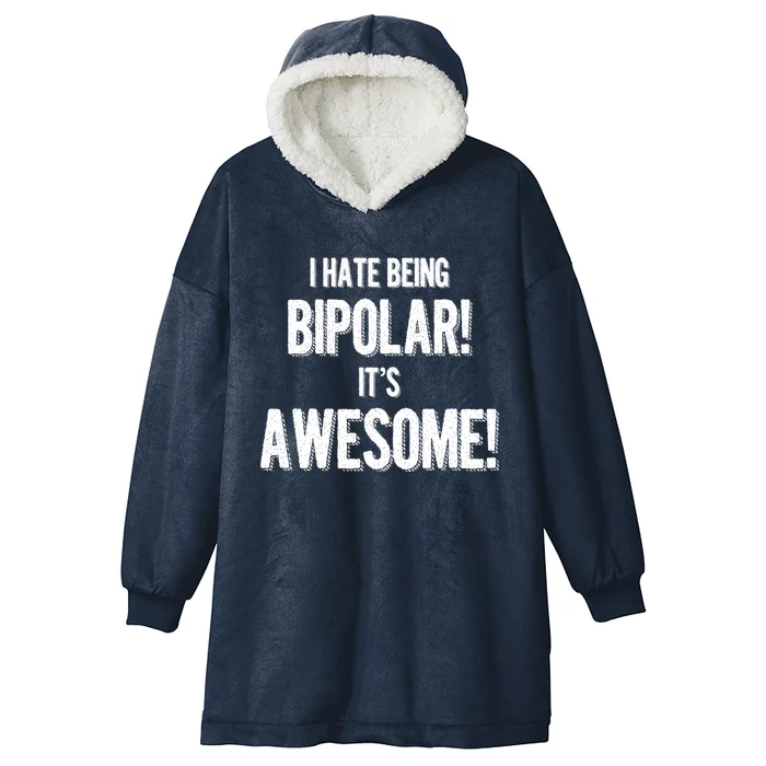 I Hate Being Bicute Giftpolar It's Awesome! Dark Humor Great Gift Hooded Wearable Blanket