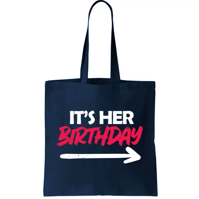 It's Her Birthday Tote Bag