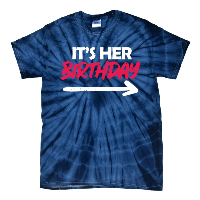 It's Her Birthday Tie-Dye T-Shirt