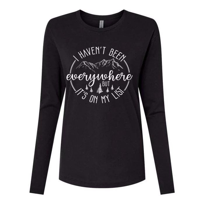 I HavenT Been Everywhere But ItS On My List Womens Cotton Relaxed Long Sleeve T-Shirt