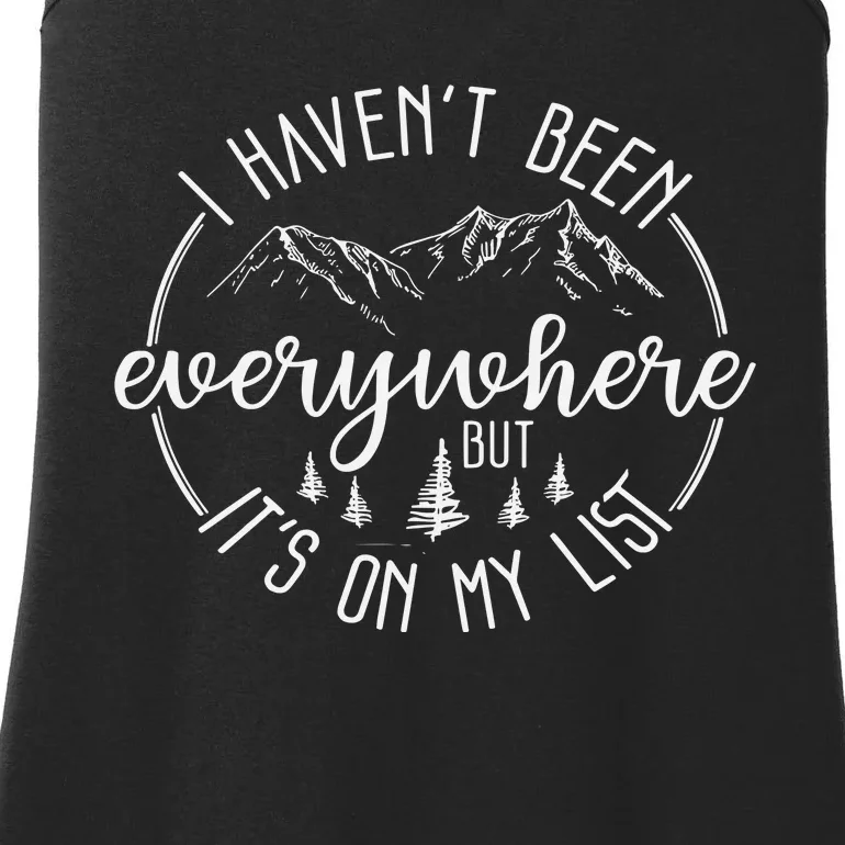 I HavenT Been Everywhere But ItS On My List Ladies Essential Tank