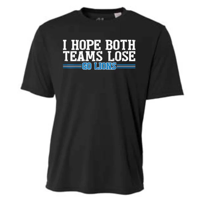 I Hope Both Teams Lose Go Lion Cooling Performance Crew T-Shirt