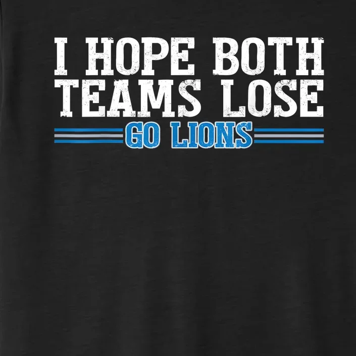 I Hope Both Teams Lose Go Lion ChromaSoft Performance T-Shirt