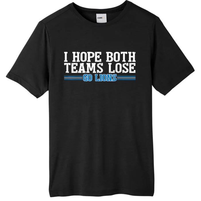 I Hope Both Teams Lose Go Lion ChromaSoft Performance T-Shirt