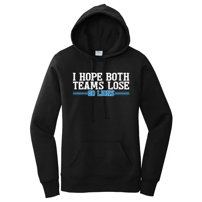 I Hope Both Teams Lose Go Lion Women's Pullover Hoodie