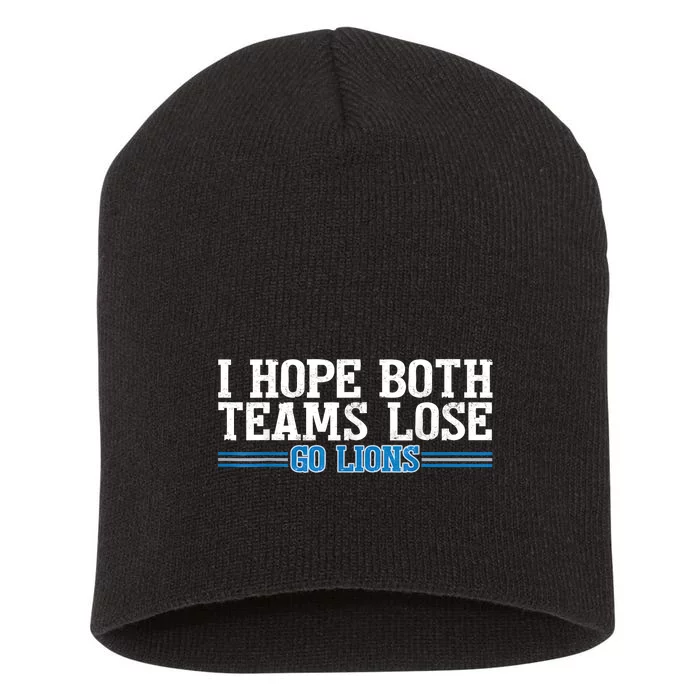 I Hope Both Teams Lose Go Lion Short Acrylic Beanie