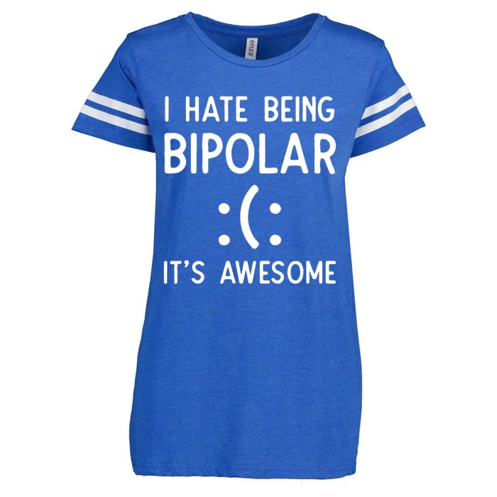 I Hate Being Bipolar It's Awesome Gift Enza Ladies Jersey Football T-Shirt