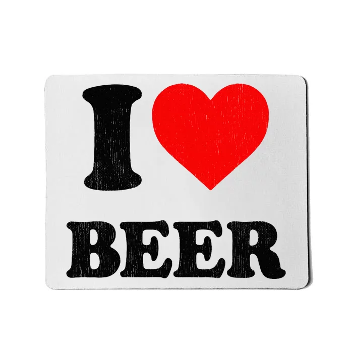 I Heart Beer For Beer Drinker I Love Beer Mousepad