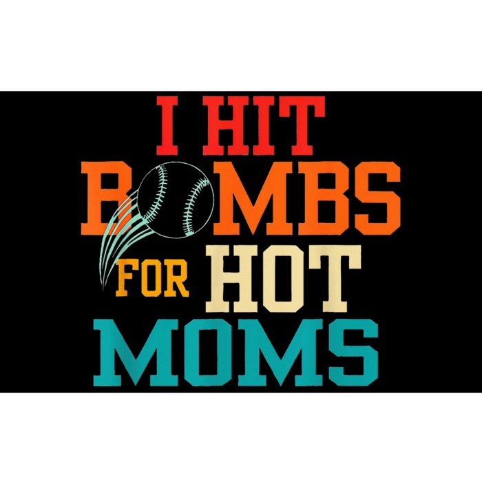 I Hit Bombs For Hot Moms Bumper Sticker